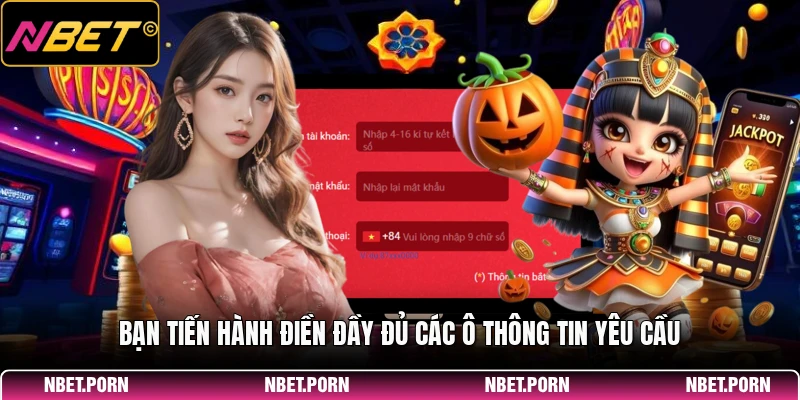 Bạn tiến hành điền đầy đủ các ô thông tin yêu cầu