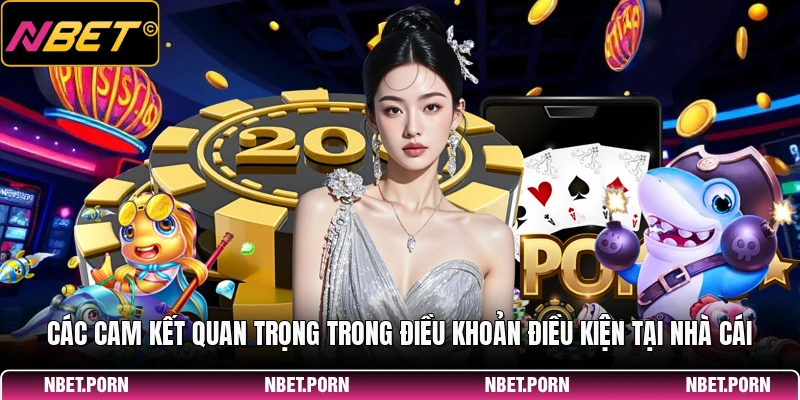 Điều Khoản Điều Kiện 1 Các cam kết quan trọng trong điều khoản điều kiện tại nhà cái