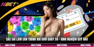 Các Sai Lầm Cần Tránh Khi Chơi Quay Số
