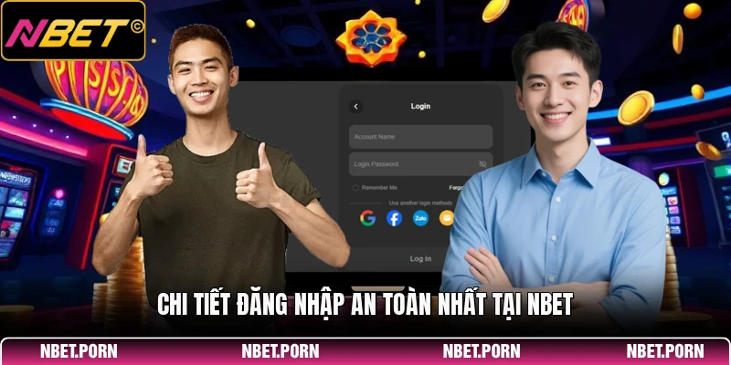 Chi tiết đăng nhập an toàn nhất tại NBET