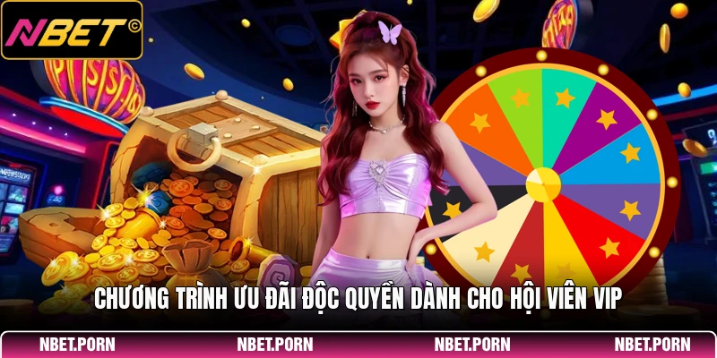 Chương trình ưu đãi độc quyền dành cho hội viên VIP