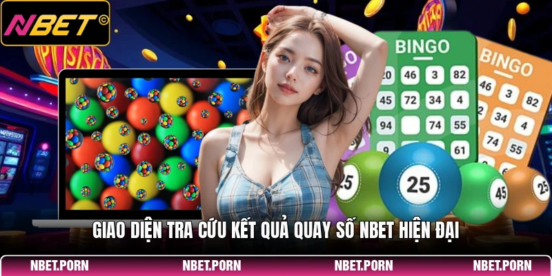 Giao diện tra cứu kết quả quay số NBET hiện đại