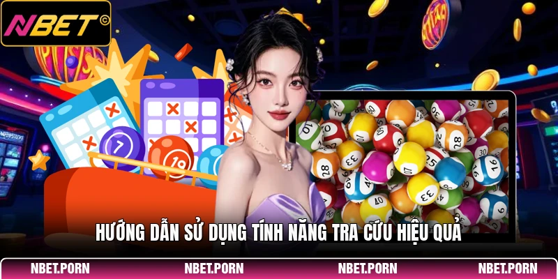 Hướng dẫn sử dụng tính năng tra cứu hiệu quả