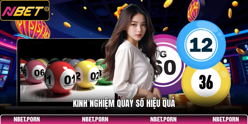 Kinh nghiệm quay số hiệu quả