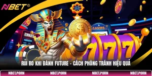 Rủi Ro Khi Đánh Future