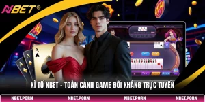 Xì Tố NBET